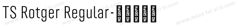 TS Rotger Regular字体转换